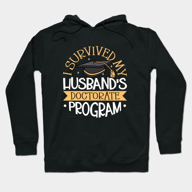 I survived my husband's doctorate program Hoodie by Modern Medieval Design